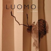 Luomo - Paper Tigers