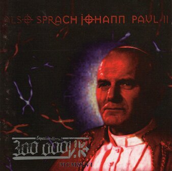 300,000 V.K. - Also Sprach Johann Paul II