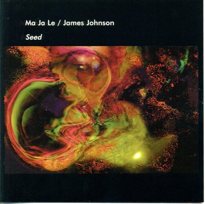 Ma Ja Le & James Johnson - Seed