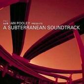 Ian Pooley - A Subterranean Soundtrack