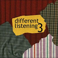 Various - Different Listening 3